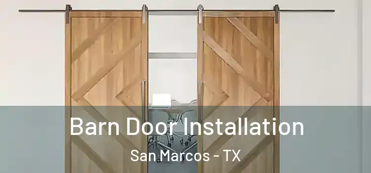 Barn Door Installation San Marcos - TX