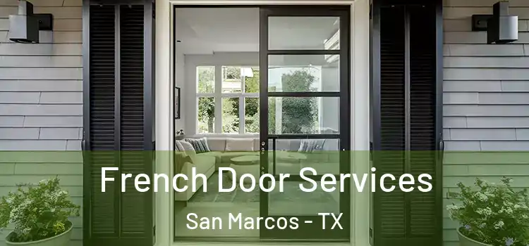 French Door Services San Marcos - TX