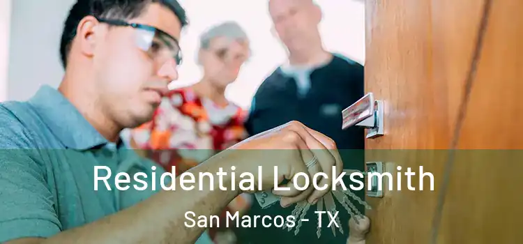 Residential Locksmith San Marcos - TX